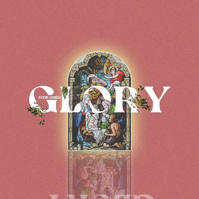 Eddie James - Glory