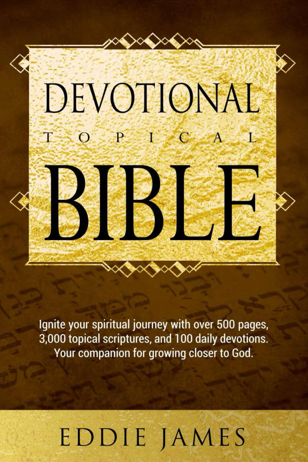 Eddie James - Devotional Topical Bible