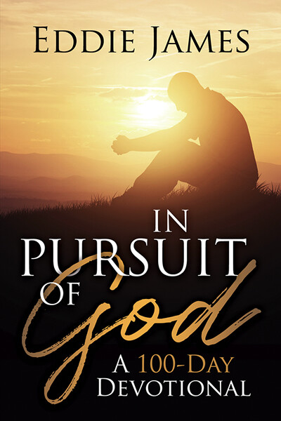 In Pursuit of God by Eddie James