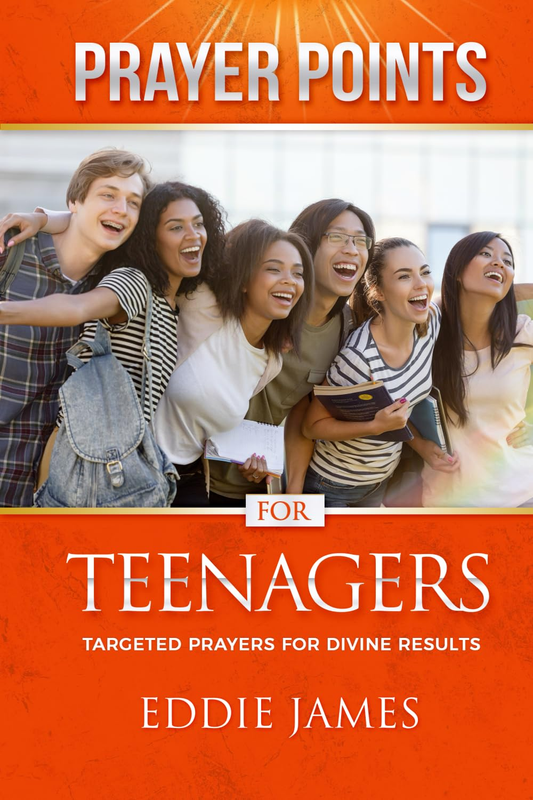 Prayer Points: Teenagers by Eddie James