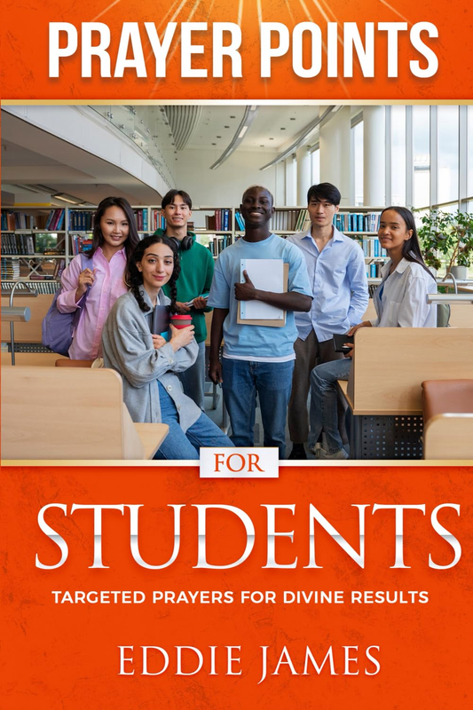 Prayer Points: Students by Eddie James